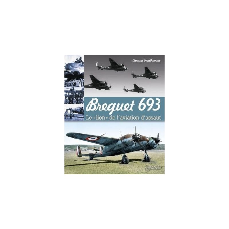 Breguet 693 - BREGUET 693. Le 'lion' de l'aviation d'assaut