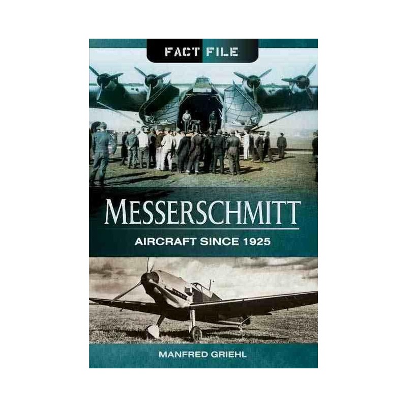 MESSERSCHMITT. Aircraft Since 1925.