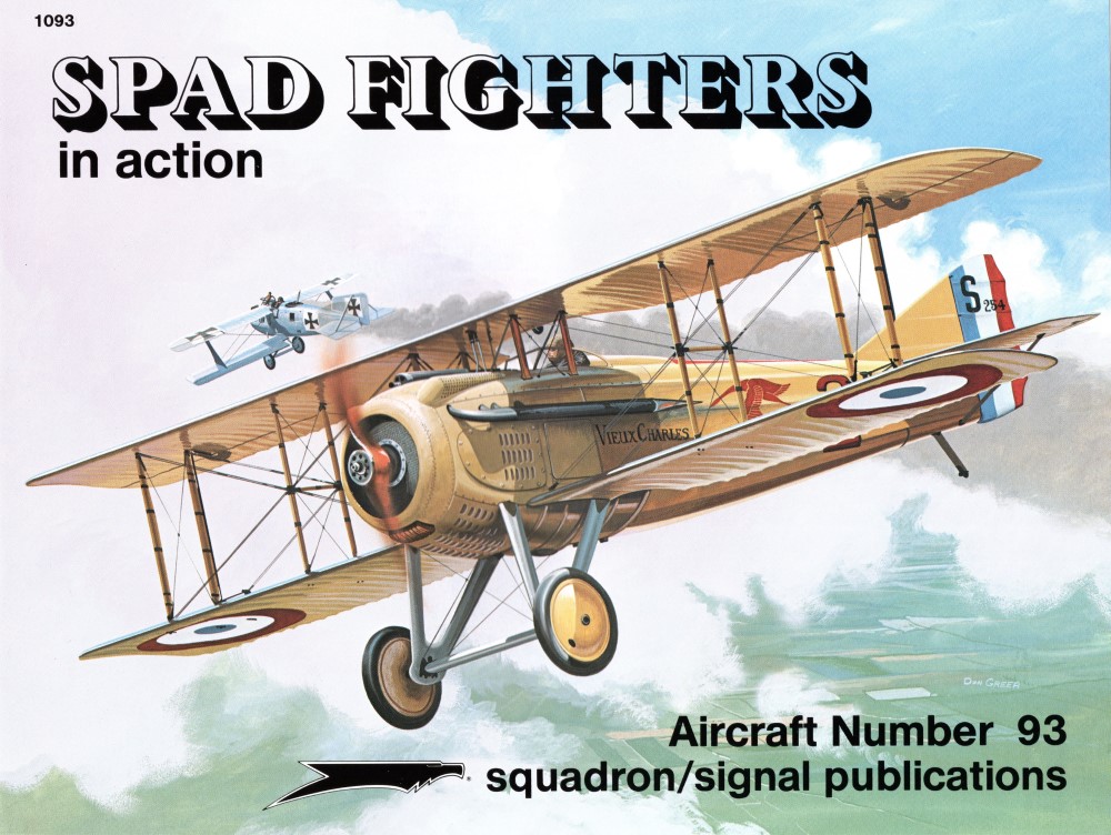 SPAD Fighters - Aircraft In Action (SC.