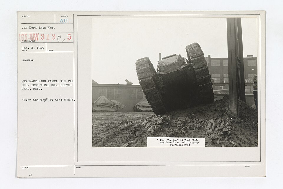 Motor Vehicles - Tanks - American - Manufacturing - Manufacturing tanks; the Van Dorn Iron Works Co., Cleveland, Ohio. "Over the top" at tes.